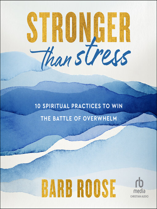 Title details for Stronger than Stress by Barb Roose - Available